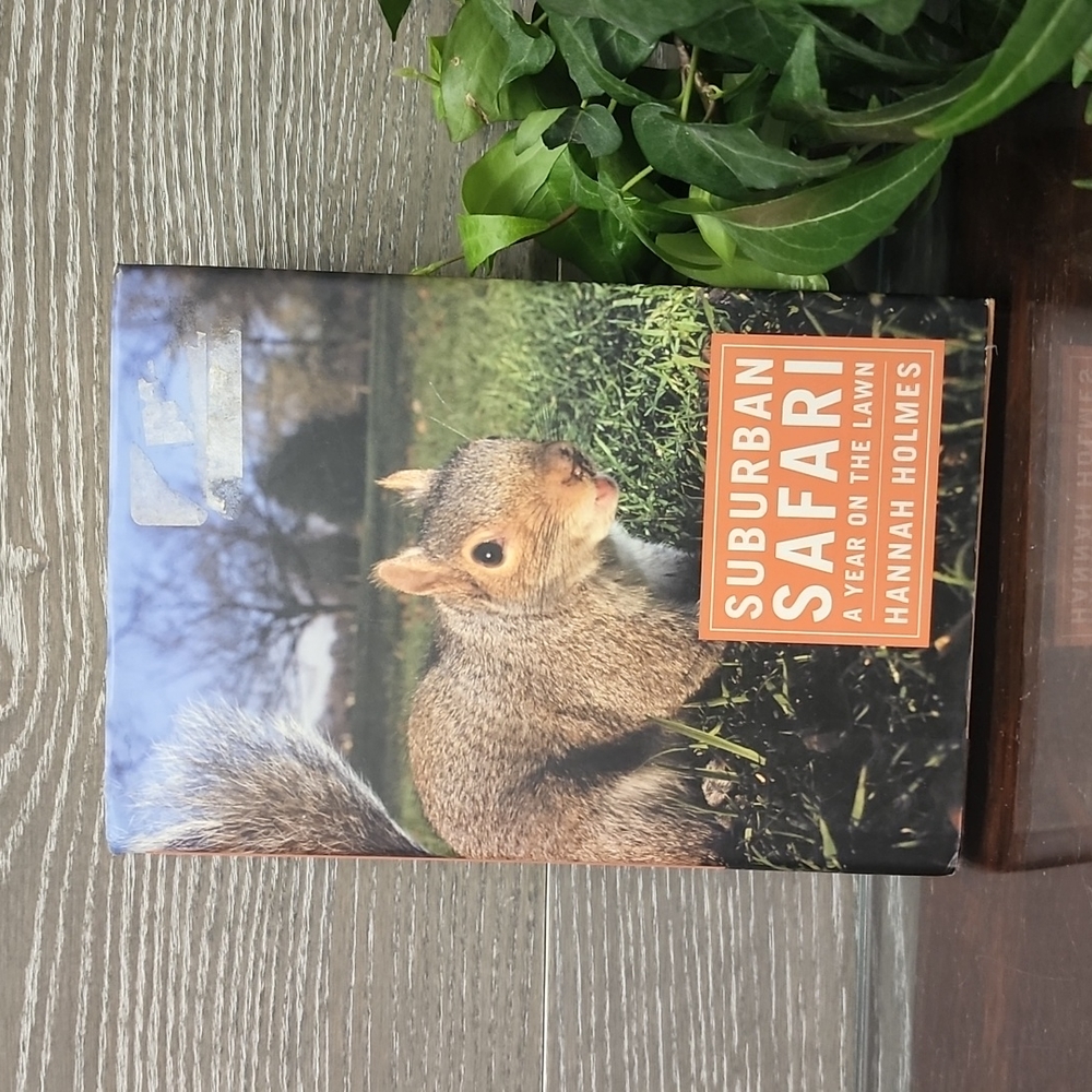 Suburban Safari A year on the lawn by Hannah holmes